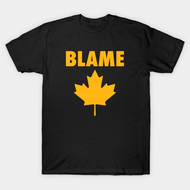 Blame Canada Steelers Football Steelers T Shirt TeePublic